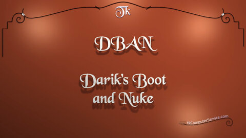 Hardware - Hard Drive Tools - DBAN (Darik's Boot and Nuke)