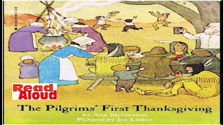 The Pilgrims' First Thanksgiving (Read Aloud) for Children and Adults, too.