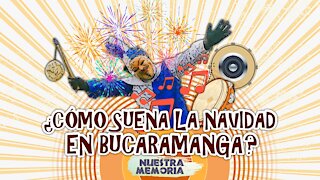 ¿Cómo suena la Navidad en Bucaramanga?