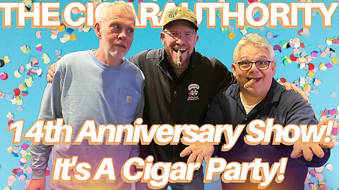 Cigar Authority 14th Anniversary Show