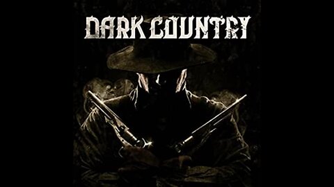 Bad Ass Dark Country Pt. 1