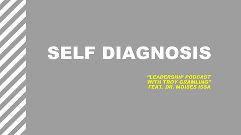 Ep 21: Self Diagnosis | Feat. Dr Moises Issa