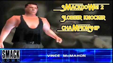 Slobber Knocker Challenge #26: Vince McMahon | WWF SmackDown! 2 (PS1)