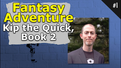 Fantasy Adventure Kip the Quick, Book 2 - #001 Brainstorm Podcast