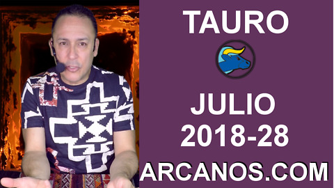 HOROSCOPO TAURO-Semana 2018-28-Del 8 al 14 de julio de 2018-ARCANOS.COM