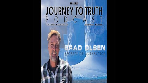 EP 132 - Brad Olsen - Secrets Of Antarctica - Nazi Bases - Pyramids - Operation Taberin/Highjump