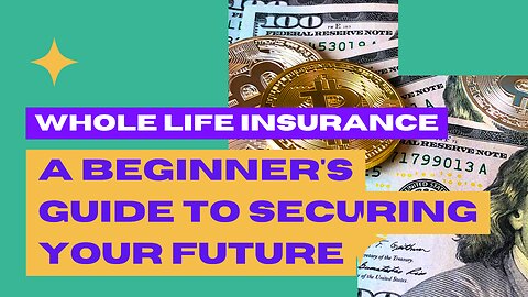 Whole Life Insurance: Myths, Realities, and Wealth Building