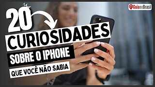 20 Curiosidades sobre o Iphone