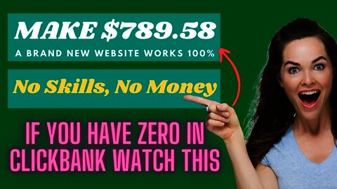 New Website To Make You $789 58 On ClickBank For FREE,✅ No Skills, No Money Needed, ClickBank