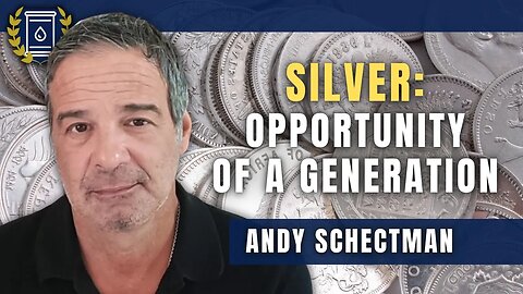 Silver is the Trade of a Generation, Most Undervalued Asset on the Planet: Andy Schectman