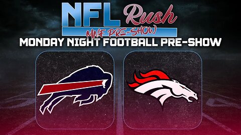 Bills vs Broncos | MNF Pregame Show | NFL Rush