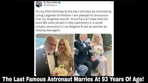 The Last Famous Astronaut Marries At 93 Years Of Age!