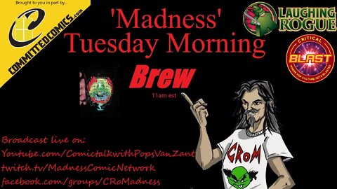 Madness "Tuesday Morning Brew" E30 8-2-22