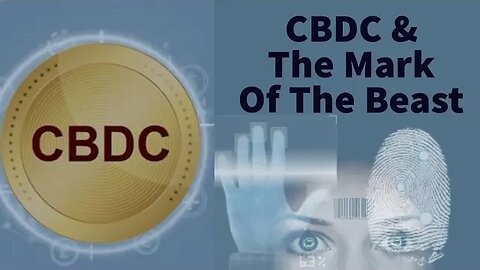 Mark of the Beast and CBDC: What You Need to Know!