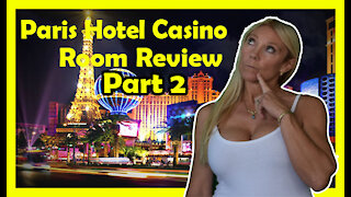 What to expect while you stay at the Paris Hotel Casino Las Vegas Pt 2