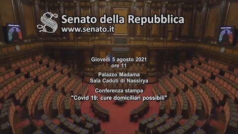 🔴 Dal Senato della Repubblica Italiana, Conferenza Stampa "Covid19: cure domiciliari possibili"
