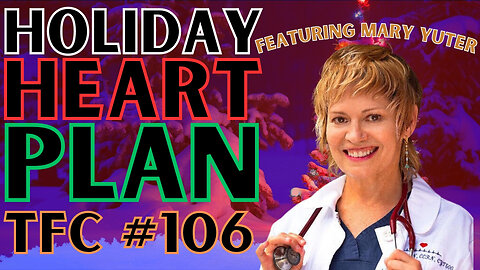 Ep. 106 - "Holiday Heart Plan" feat. Mary Yuter