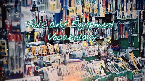 Tools and equipment vocabulary