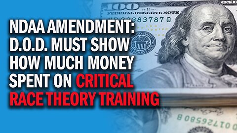 How Many Taxpayer Dollars Are Being Spent on Critical Race Theory Training in the Military?