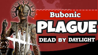 Bubonic Plague | Dead By Daylight PLAGUE Gameplay | DBD PLAGUE HALLOWEEN