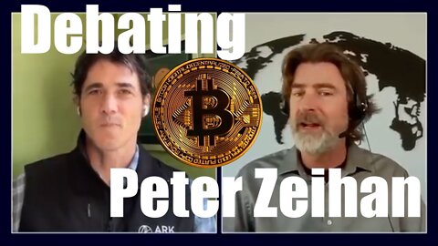 Debating Peter Zeihan about Bitcoin -- with Ark Investments