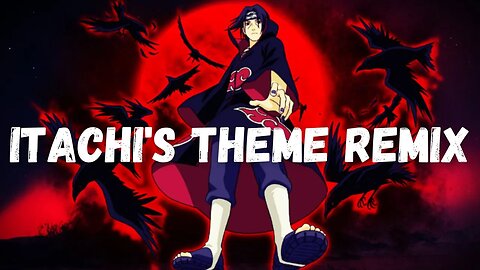 Itachi Theme Remix - #Senya Remix