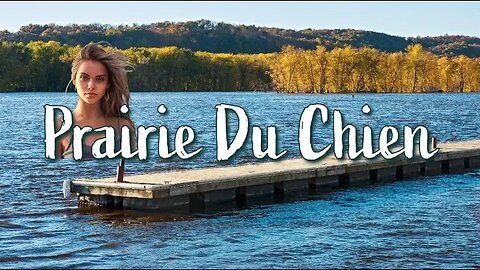 Your Ultimate Guide to Prairie Du Chien