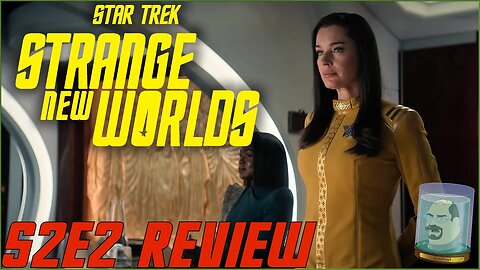 Star Trek Strange New Worlds Season 2 Episode 2 Reaction / Review - Ad Astra per Aspera