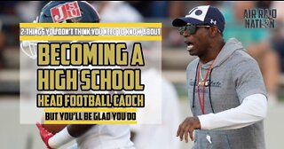2 Things You don't think YOU need to know about becoming a High School Head Football Coach.