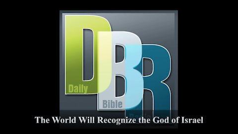 The World Will Recognize the God of Israel