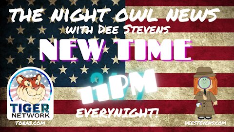 Replay of The Night Owl News With Dee Stevens - 01/15/2021