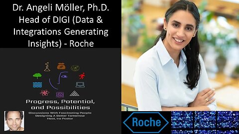 Dr. Angeli Möller, Ph.D - Head, Data and Integrations Generating Insights Group (DIGI), Roche
