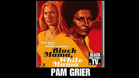 BCTV #94 Black Mama, White Mama starring Pam Grier