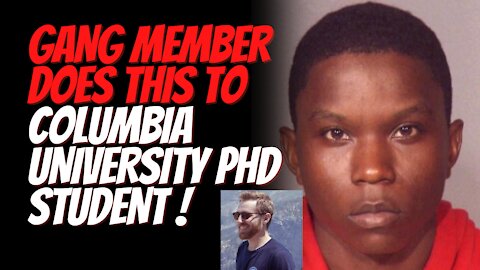 Gang Member Arrested in Central Park in NYC After Doing This To a Columbia University PhD Student!