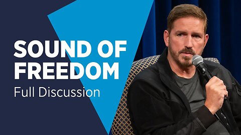 Sound of Freedom: Full Discussion with Jim Caviezel & Tim Ballard on Human Trafficking