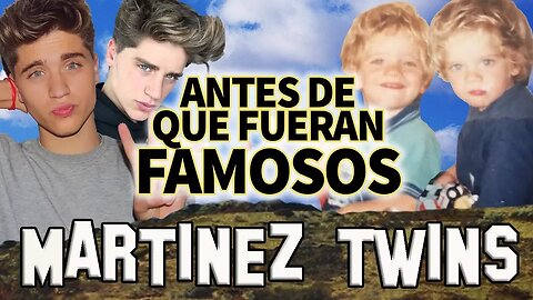 MARTINEZ TWINS - Antes De Que Fueran Famosos - TEAM 10