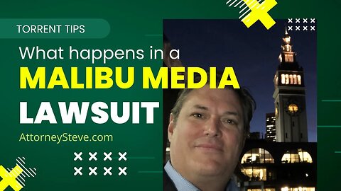 What happens in a Malibu Media lawsuit?