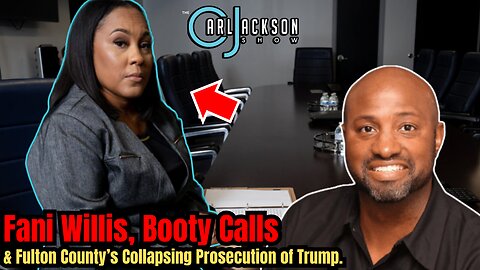 Fani Willis, Booty Calls & Fulton County’s Collapsing Prosecution of Trump.