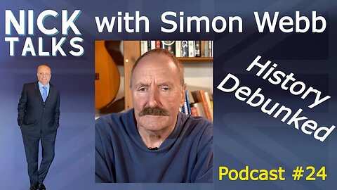 History Debunked - Podcast #24 - Simon Webb