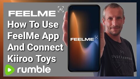 How To Use The FeelMe Ai App With Kiiroo Toys