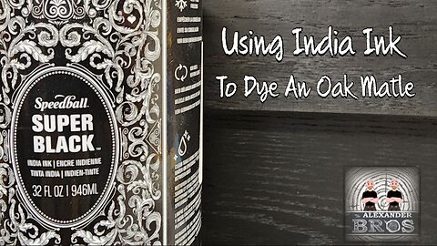 Using India Ink To Dye An Oak Fireplace Mantel #woodworking