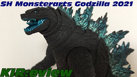 KIR:eview #22 - SH MonsterArts Godzilla 2021