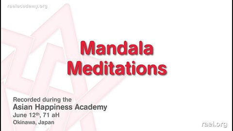 Maitreya Rael: Mandala Meditations (71-06-12) - Part 3 of 9