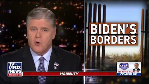 Hannity: Biden open-border policies are a disaster for America