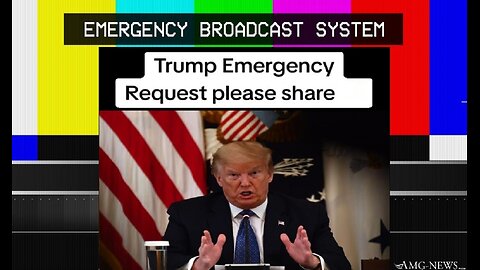 ALERT! ALERT! ALERT! TRUMP EMERGENCY REQUEST!