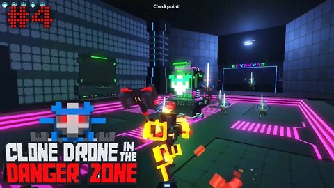 Clone Drone in the Danger Zone (Chapter 4 [1 of 3]) Let's Play! #4