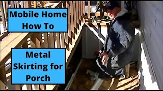 Mobile Home Metal Skirting Install to a Porch