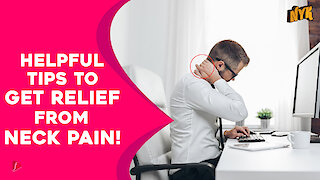 Tips For People Experiencing Neck Pain *