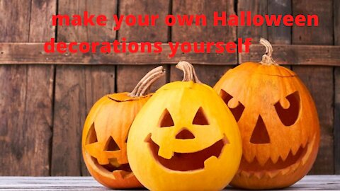 make your own Halloween decorations
