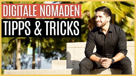 Top 9 Fragen & Tipps für Digitale Nomaden 💡